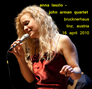 Anna Laszlo - John Arman - Quartet - Linz, 2010-04-16 cover
